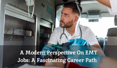 A Modern Perspective On EMT Jobs