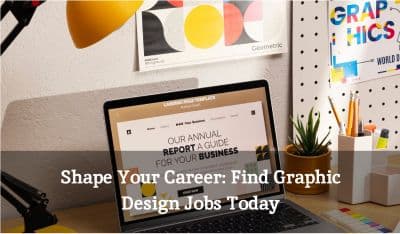 Shape Your Career: Find Graphic Design Jobs Today