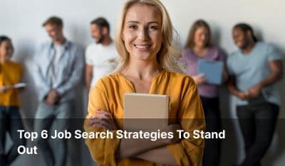 Top 6 Job Search Strategies