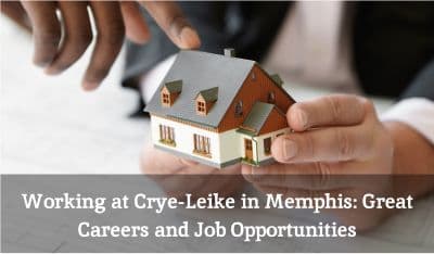 Working at Crye-Leike in Memphis: Great Careers and Job Opportunities